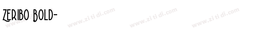 Zeribo Bold字体转换